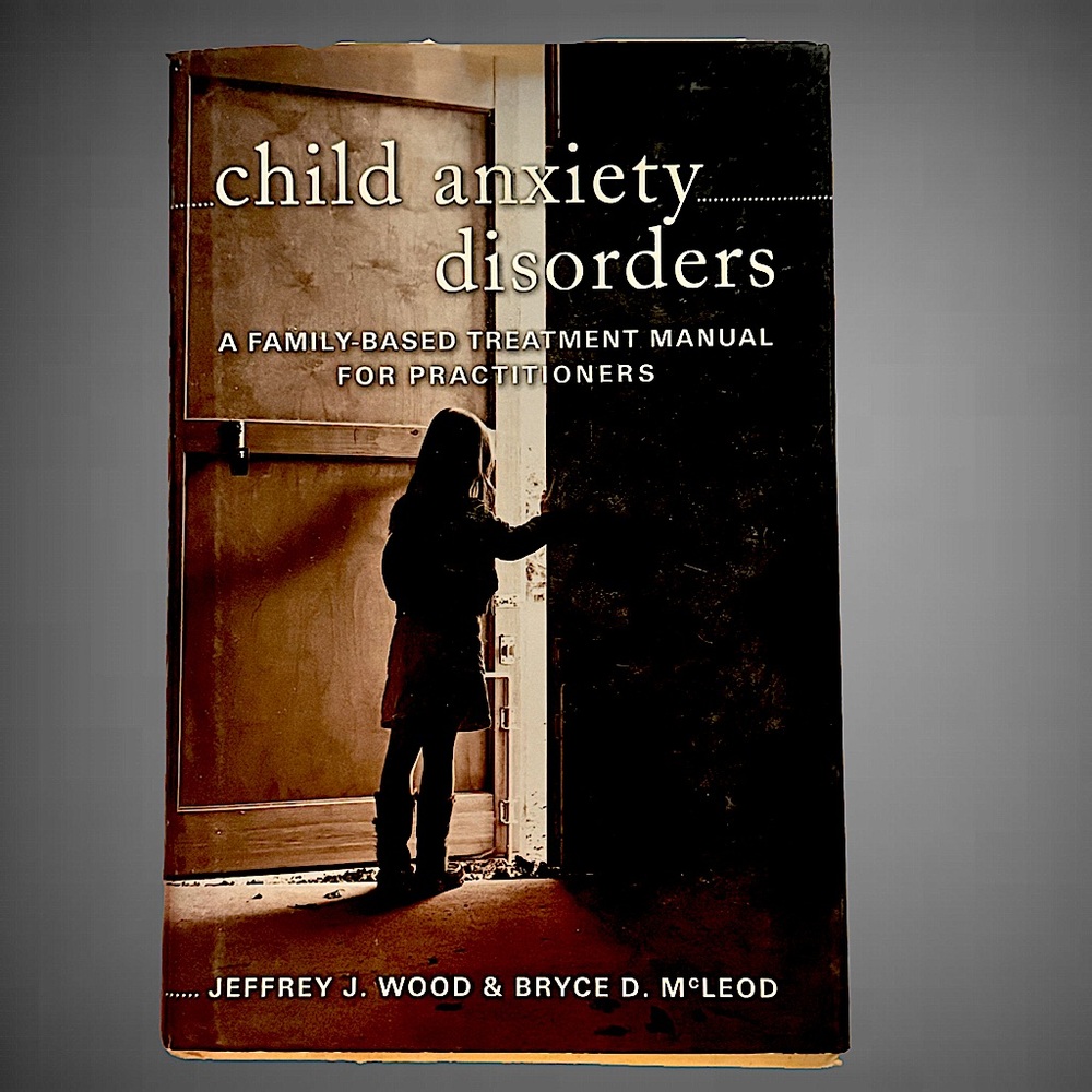 “Childhood‎ Anxiety Disorders” Book